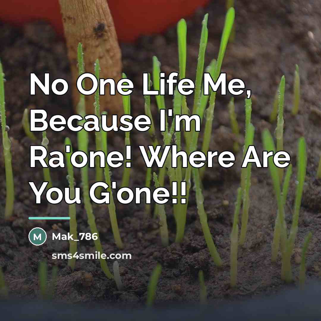 “No One Life Me, Because I'm Ra'one! Where Are You…” quote by Mak_786