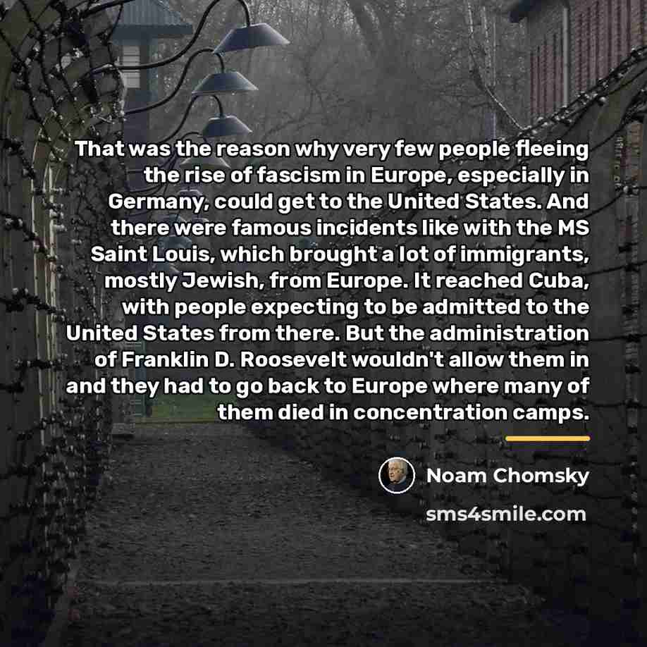 “That was the reason why very few people fleeing the…” quote by Noam Chomsky
