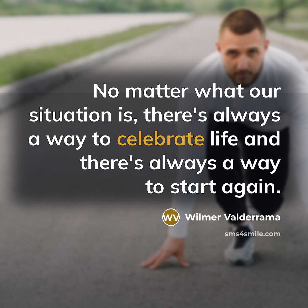 “No matter what our situation is, there's always a way…” quote by Wilmer Valderrama