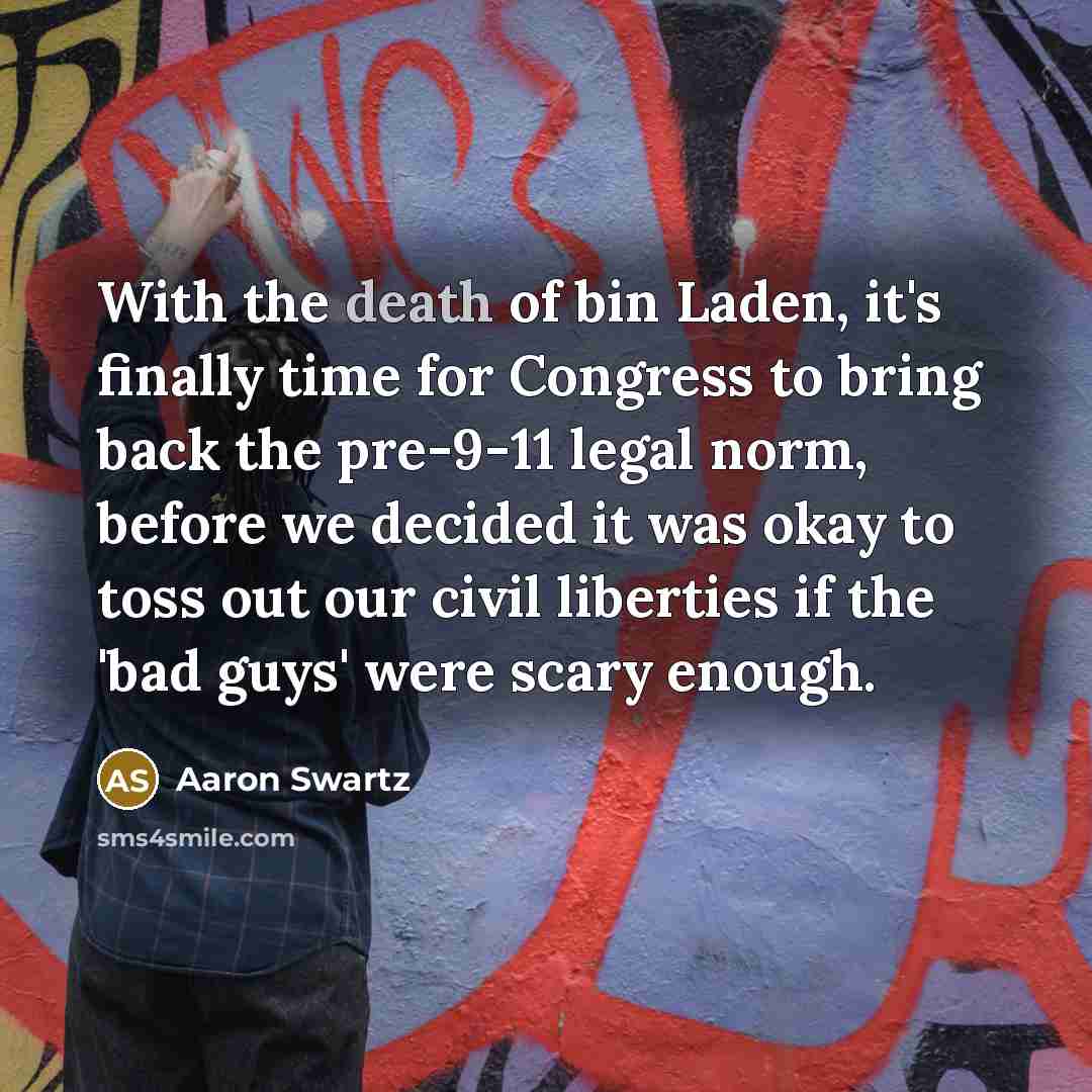 “With the death of bin Laden, it's finally time for…” quote by Aaron Swartz