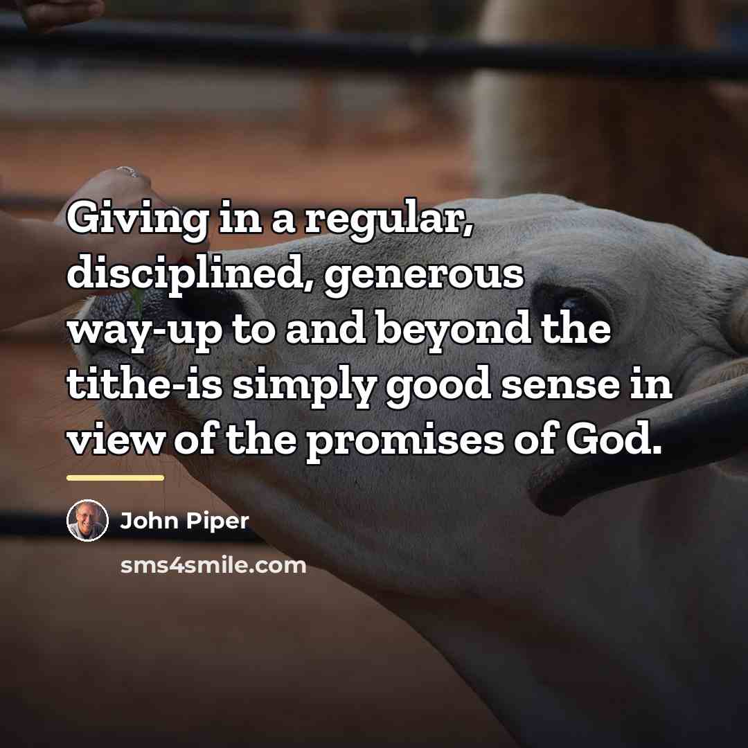 “Giving in a regular, disciplined, generous way-up to and beyond…” quote by John Piper