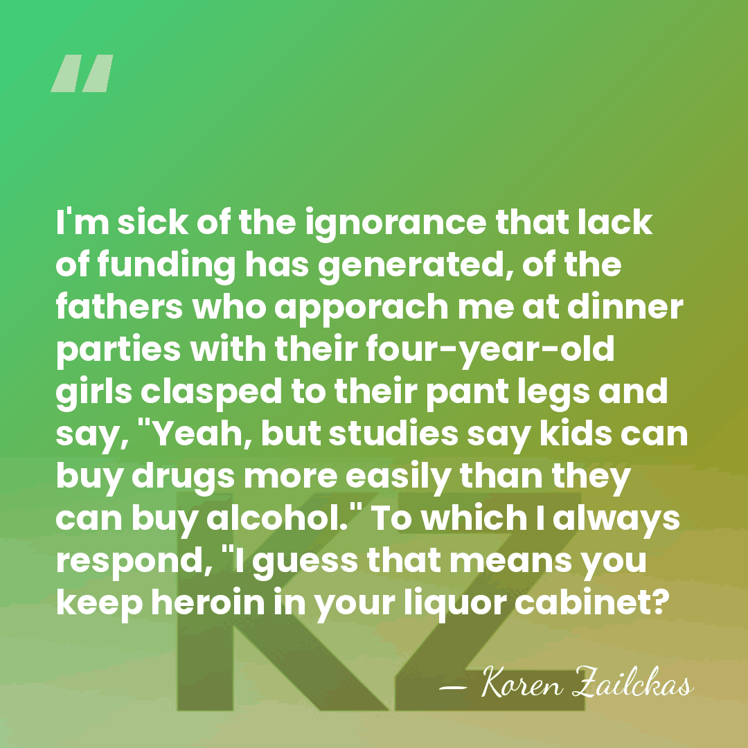 I'm sick of the ignorance that lack of funding has generated, of&hellip; - Koren Zailckas