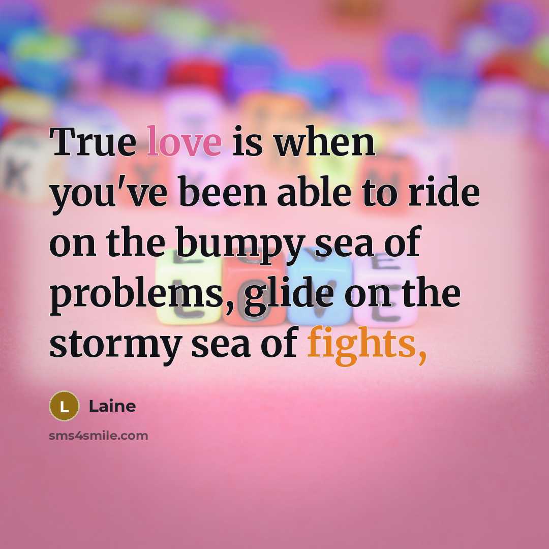 “True love is when you've been able to ride on…” quote by Laine