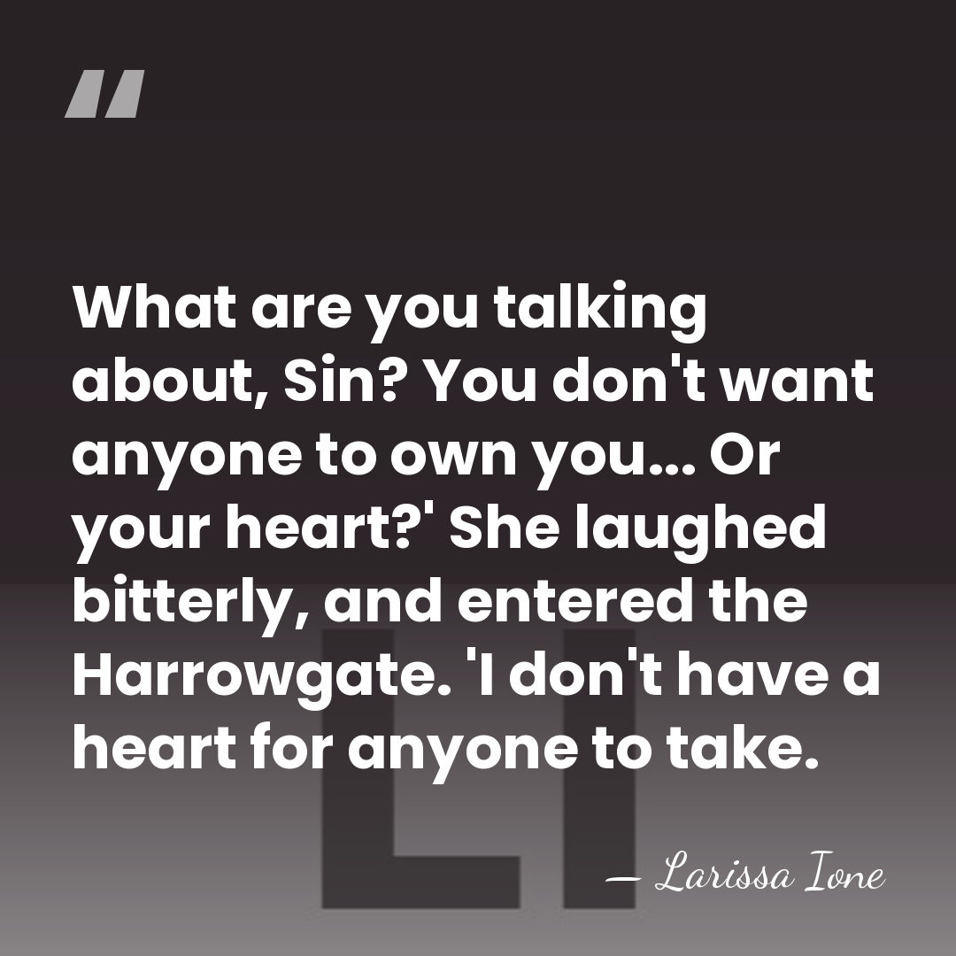 What are you talking about, Sin? You don't want anyone to own&hellip; - Larissa Ione