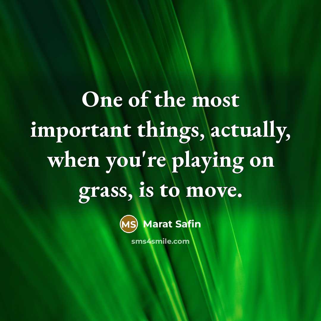 “One of the most important things, actually, when you're playing…” quote by Marat Safin