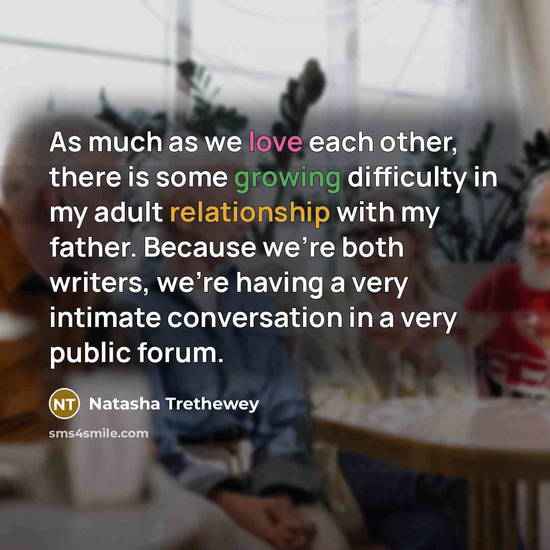 “As much as we love each other, there is some…” quote by Natasha Trethewey