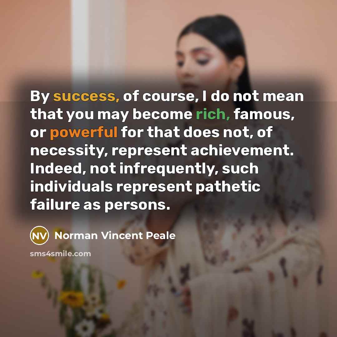 “By success, of course, I do not mean that you…” quote by Norman Vincent Peale