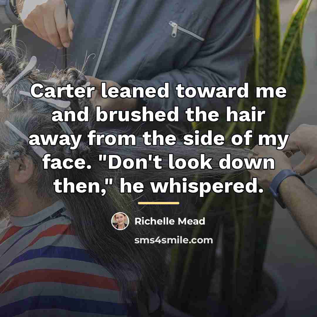 “Carter leaned toward me and brushed the hair away from…” quote by Richelle Mead