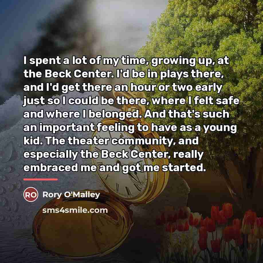“I spent a lot of my time, growing up, at…” quote by Rory O'Malley