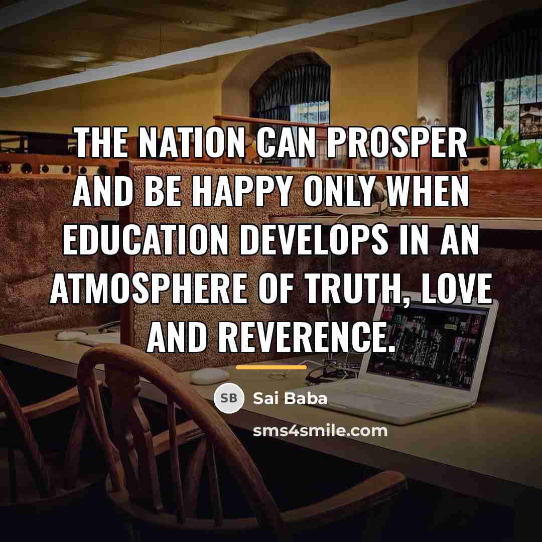 “The nation can prosper and be happy only when education…” quote by Sai Baba