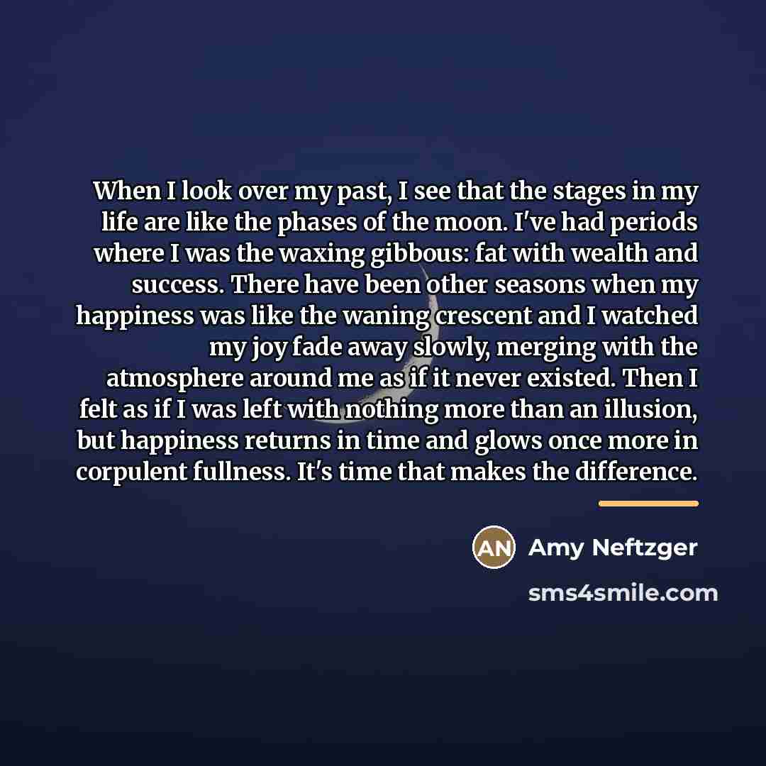 “When I look over my past, I see that the…” quote by Amy Neftzger