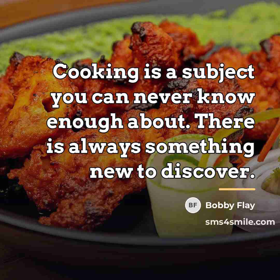 “Cooking is a subject you can never know enough about.…” quote by Bobby Flay