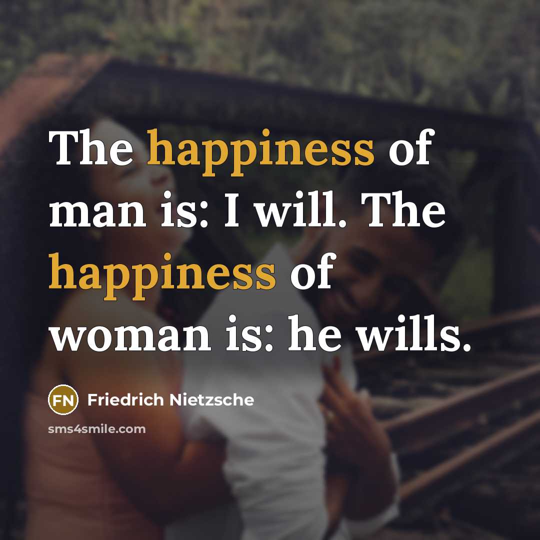 “The happiness of man is: I will. The happiness of…” quote by Friedrich Nietzsche