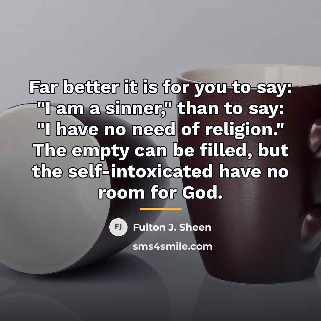 “Far better it is for you to say: "I am…” quote by Fulton J. Sheen