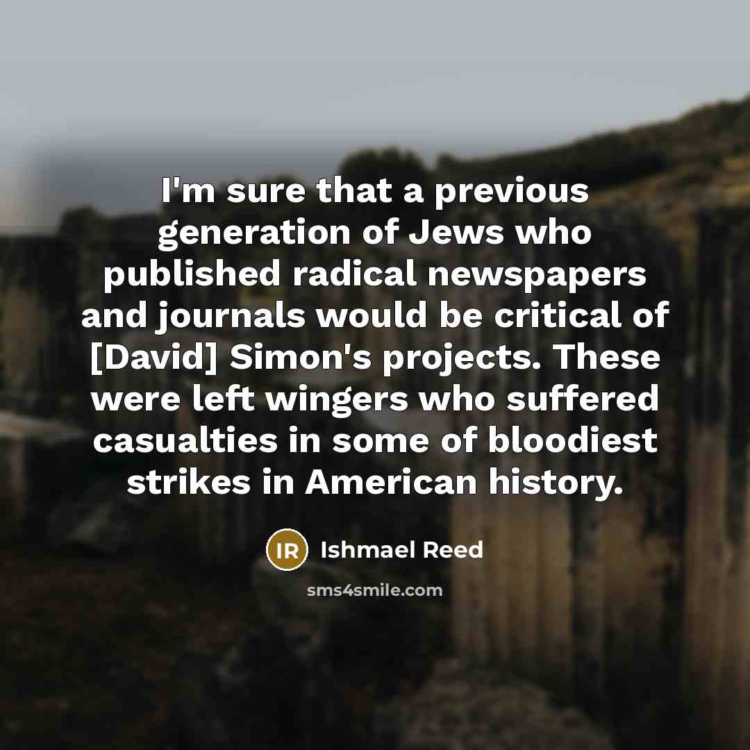“I'm sure that a previous generation of Jews who published…” quote by Ishmael Reed