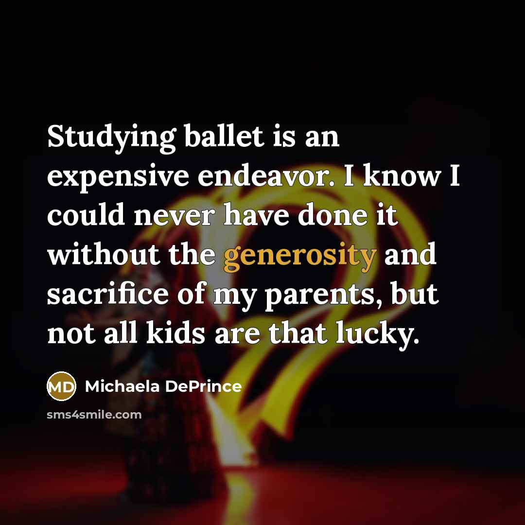 “Studying ballet is an expensive endeavor. I know I could…” quote by Michaela DePrince