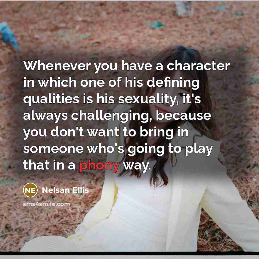 “Whenever you have a character in which one of his…” quote by Nelsan Ellis