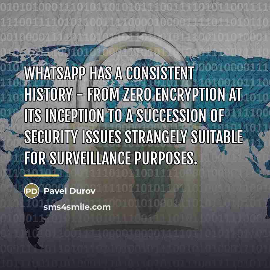 “WhatsApp has a consistent history - from zero encryption at…” quote by Pavel Durov