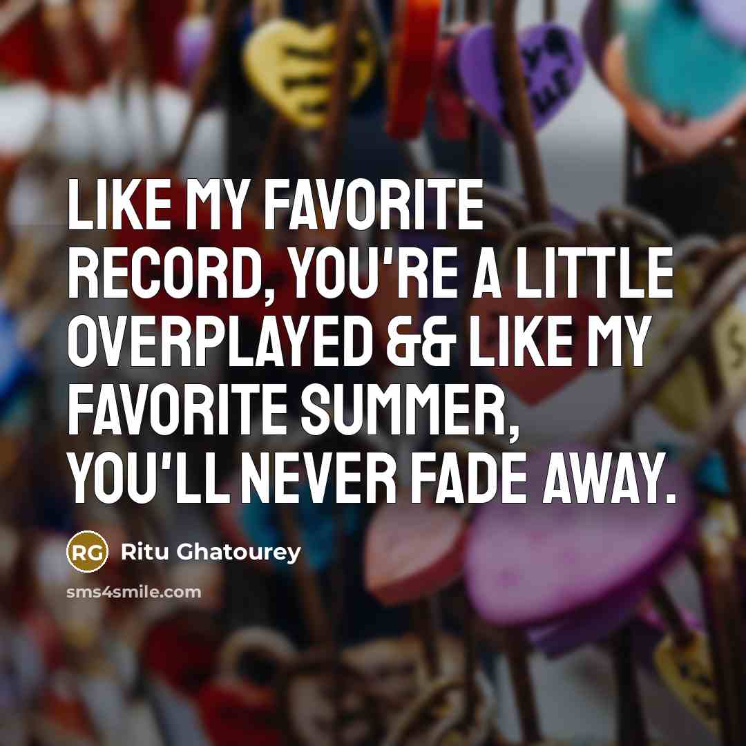 “Like my favorite record, you're a little overplayed && like…” quote by Ritu Ghatourey