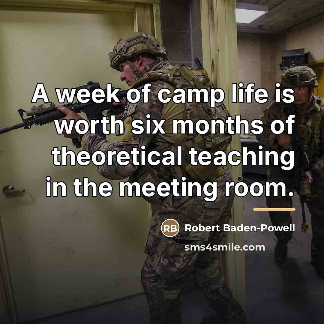 “A week of camp life is worth six months of…” quote by Robert Baden-Powell