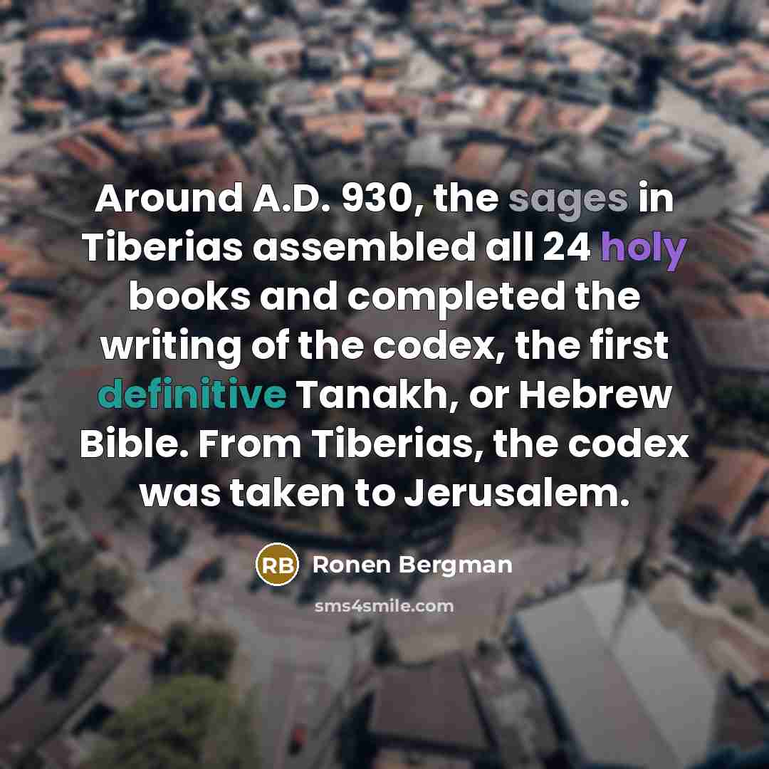 “Around A.D. 930, the sages in Tiberias assembled all 24…” quote by Ronen Bergman