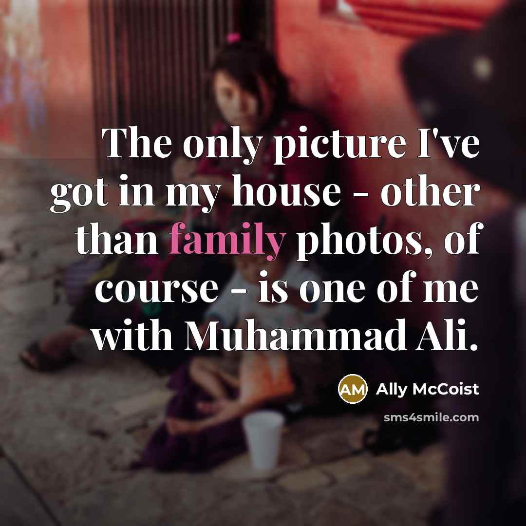 “The only picture I've got in my house - other…” quote by Ally McCoist