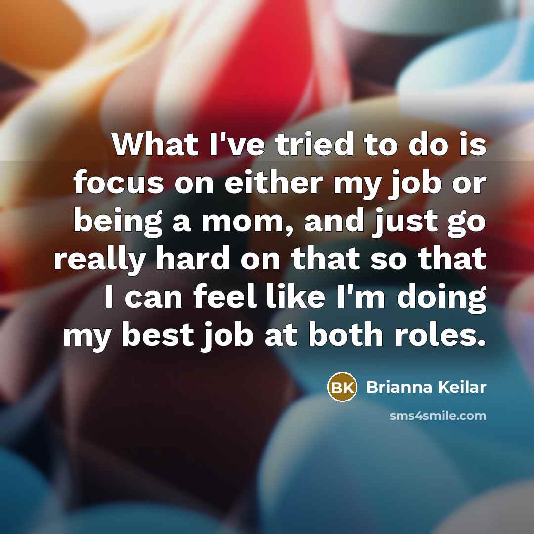 “What I've tried to do is focus on either my…” quote by Brianna Keilar