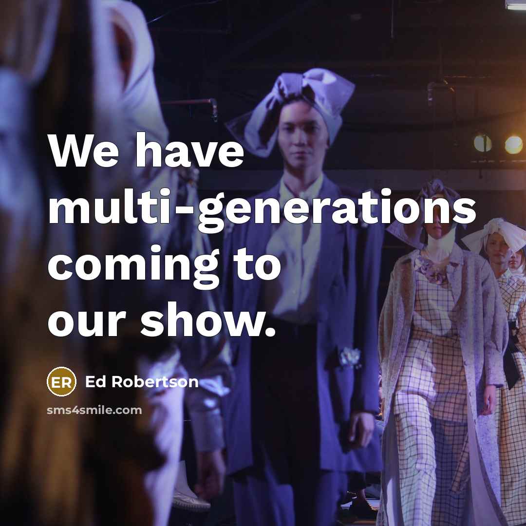 “We have multi-generations coming to our show.…” quote by Ed Robertson