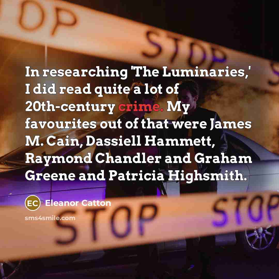 “In researching 'The Luminaries,' I did read quite a lot…” quote by Eleanor Catton