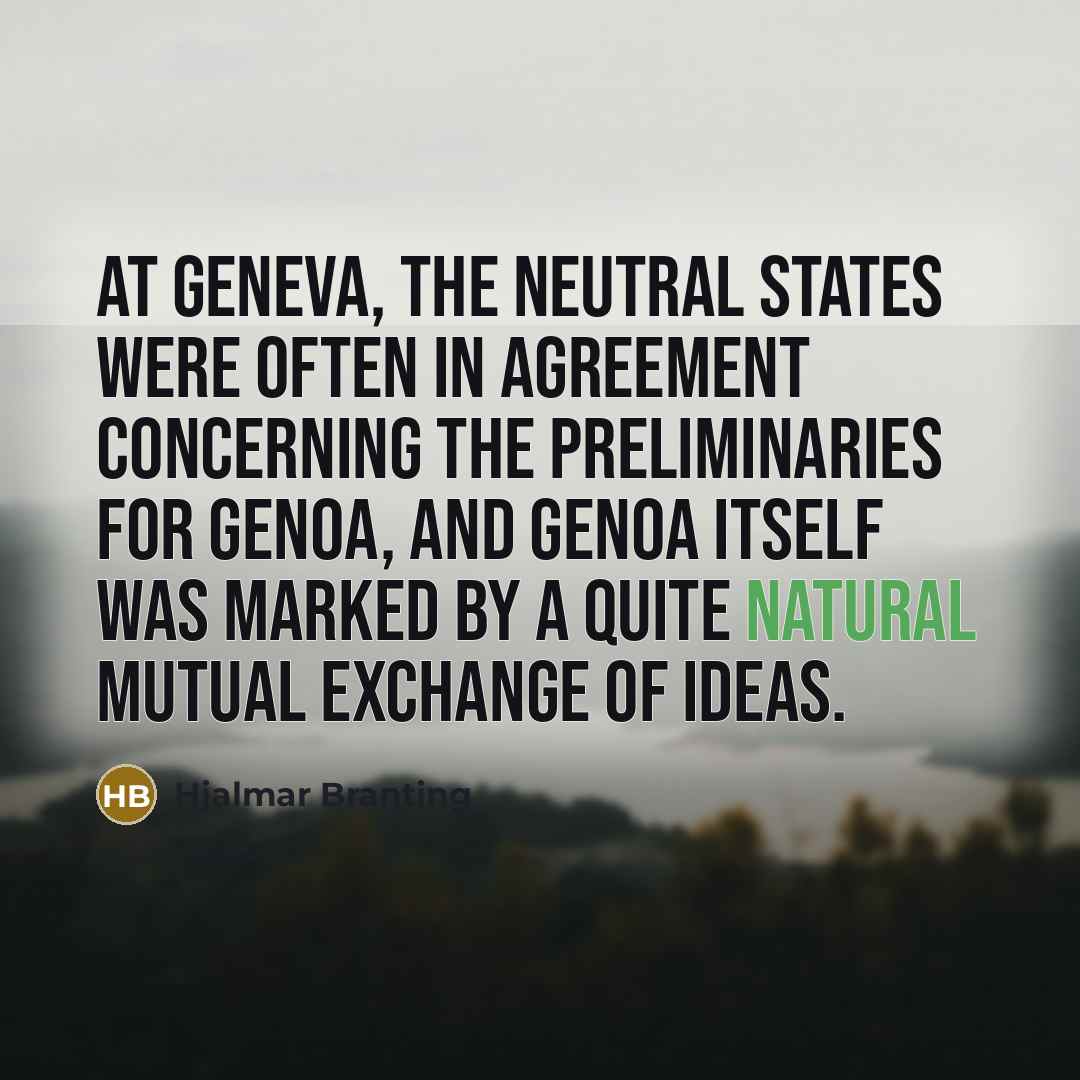 “At Geneva, the neutral states were often in agreement concerning…” quote by Hjalmar Branting