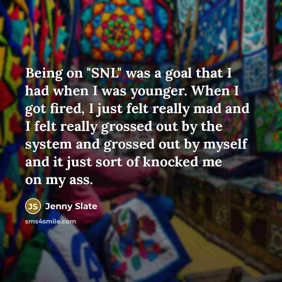 “Being on "SNL" was a goal that I had when…” quote by Jenny Slate