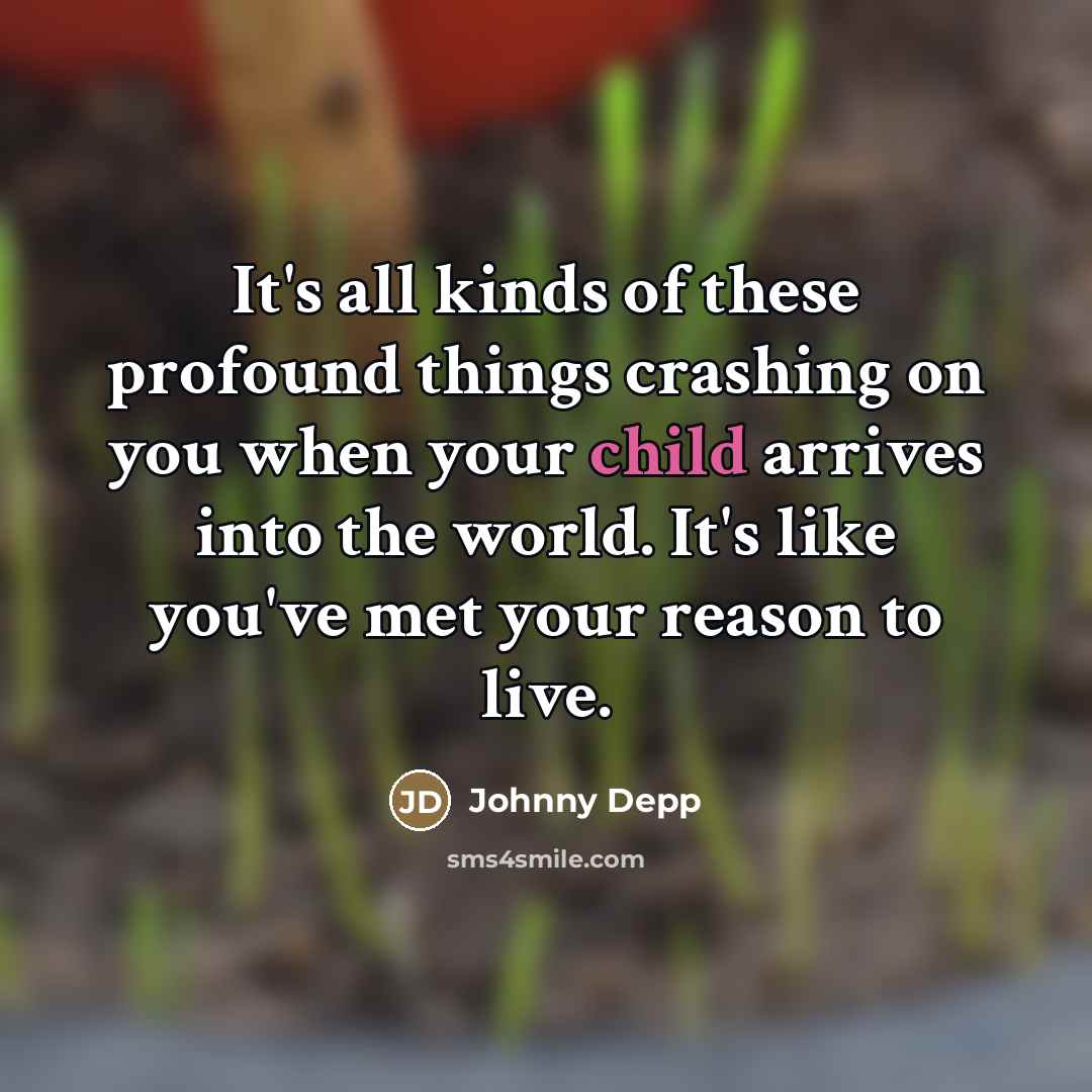 “It's all kinds of these profound things crashing on you…” quote by Johnny Depp