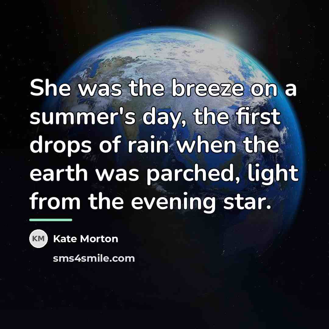 “She was the breeze on a summer's day, the first…” quote by Kate Morton