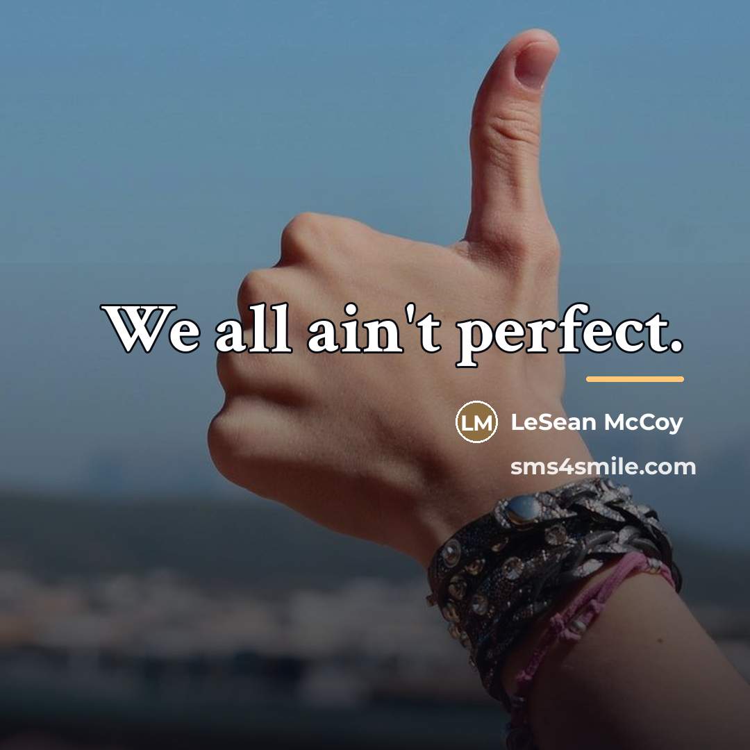 “We all ain't perfect.…” quote by LeSean McCoy