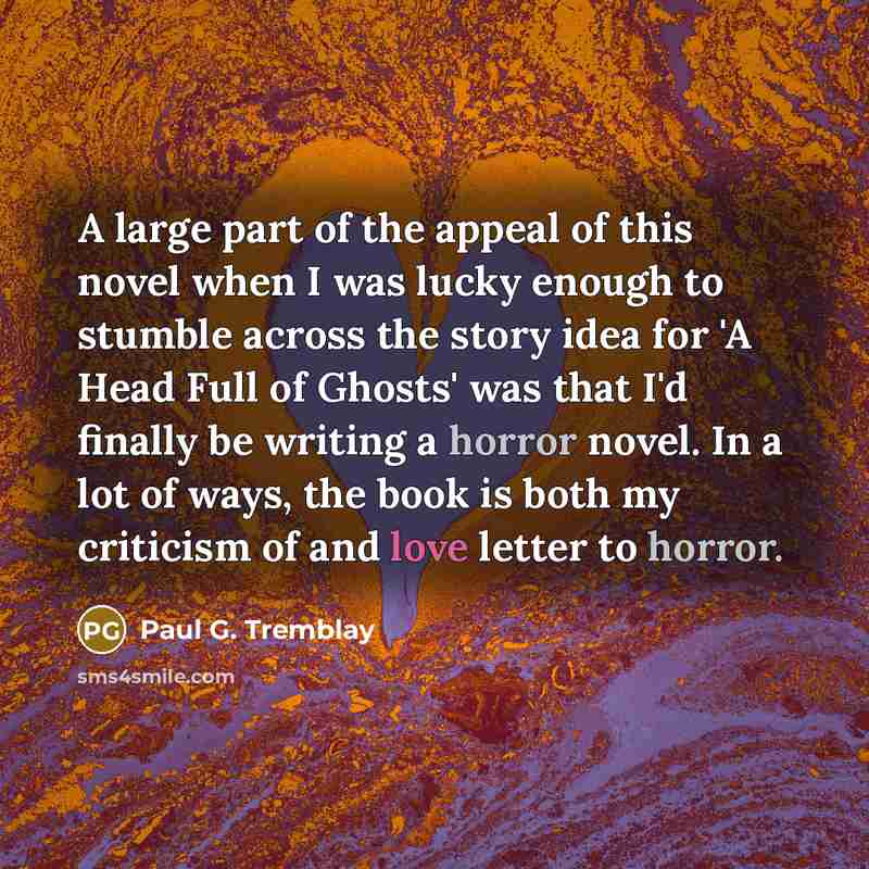 “A large part of the appeal of this novel when…” quote by Paul G. Tremblay