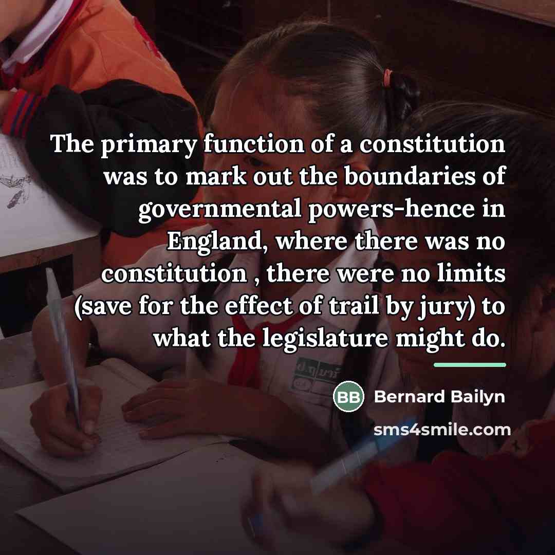 “The primary function of a constitution was to mark out…” quote by Bernard Bailyn