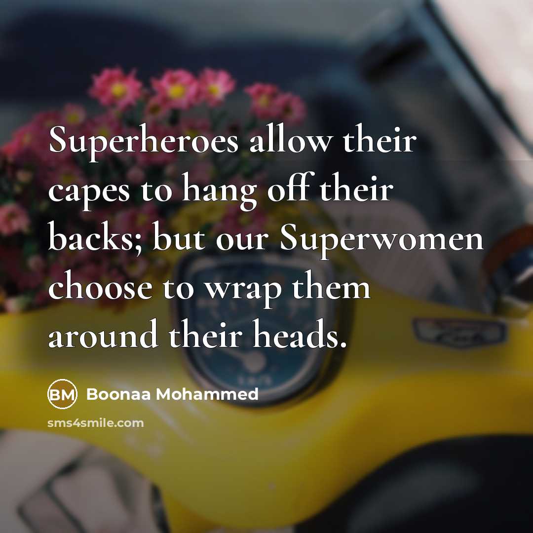 “Superheroes allow their capes to hang off their backs; but…” quote by Boonaa Mohammed