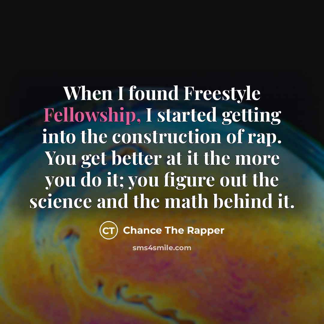 “When I found Freestyle Fellowship, I started getting into the…” quote by Chance The Rapper