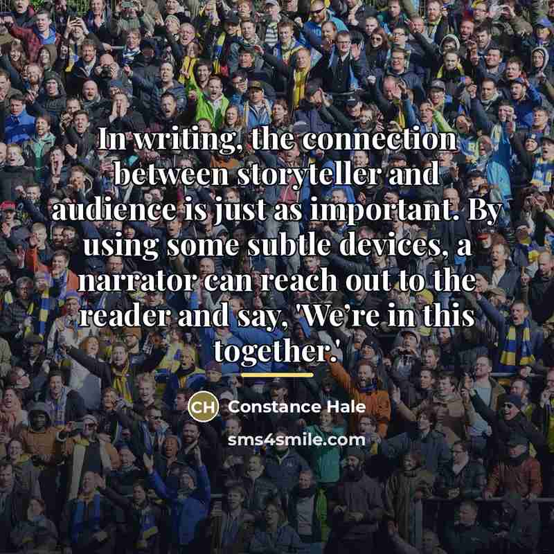 “In writing, the connection between storyteller and audience is just…” quote by Constance Hale
