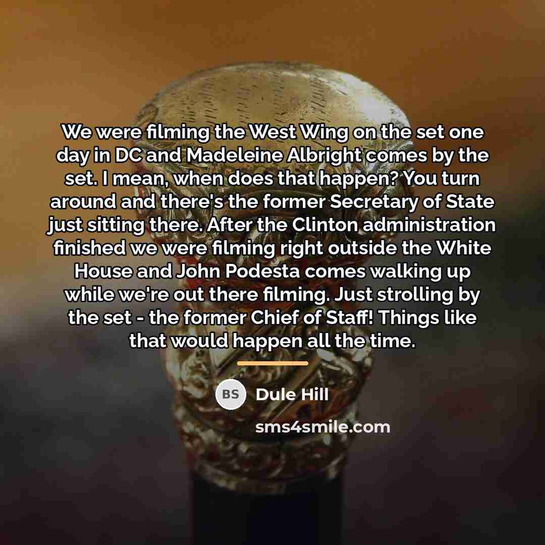 “We were filming the West Wing on the set one…” quote by Dule Hill