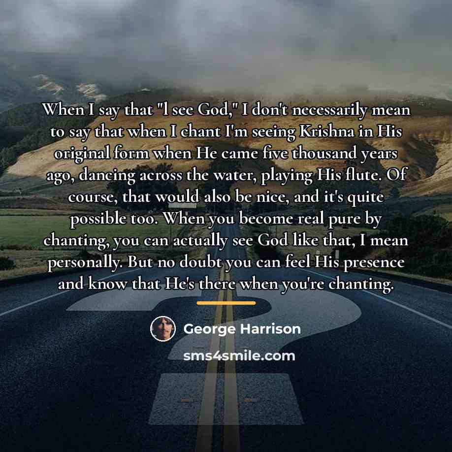 “When I say that "l see God," I don't necessarily…” quote by George Harrison