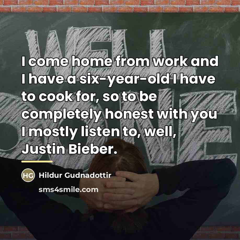 “I come home from work and I have a six-year-old…” quote by Hildur Gudnadottir