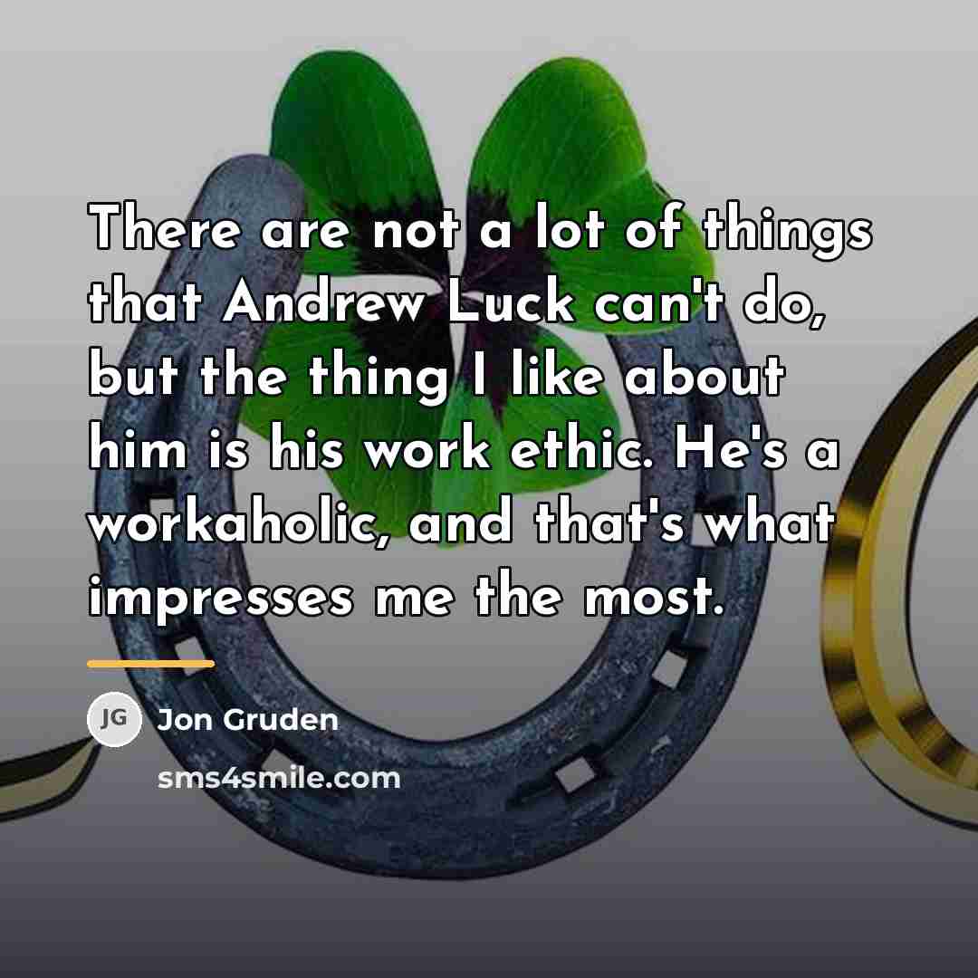 “There are not a lot of things that Andrew Luck…” quote by Jon Gruden