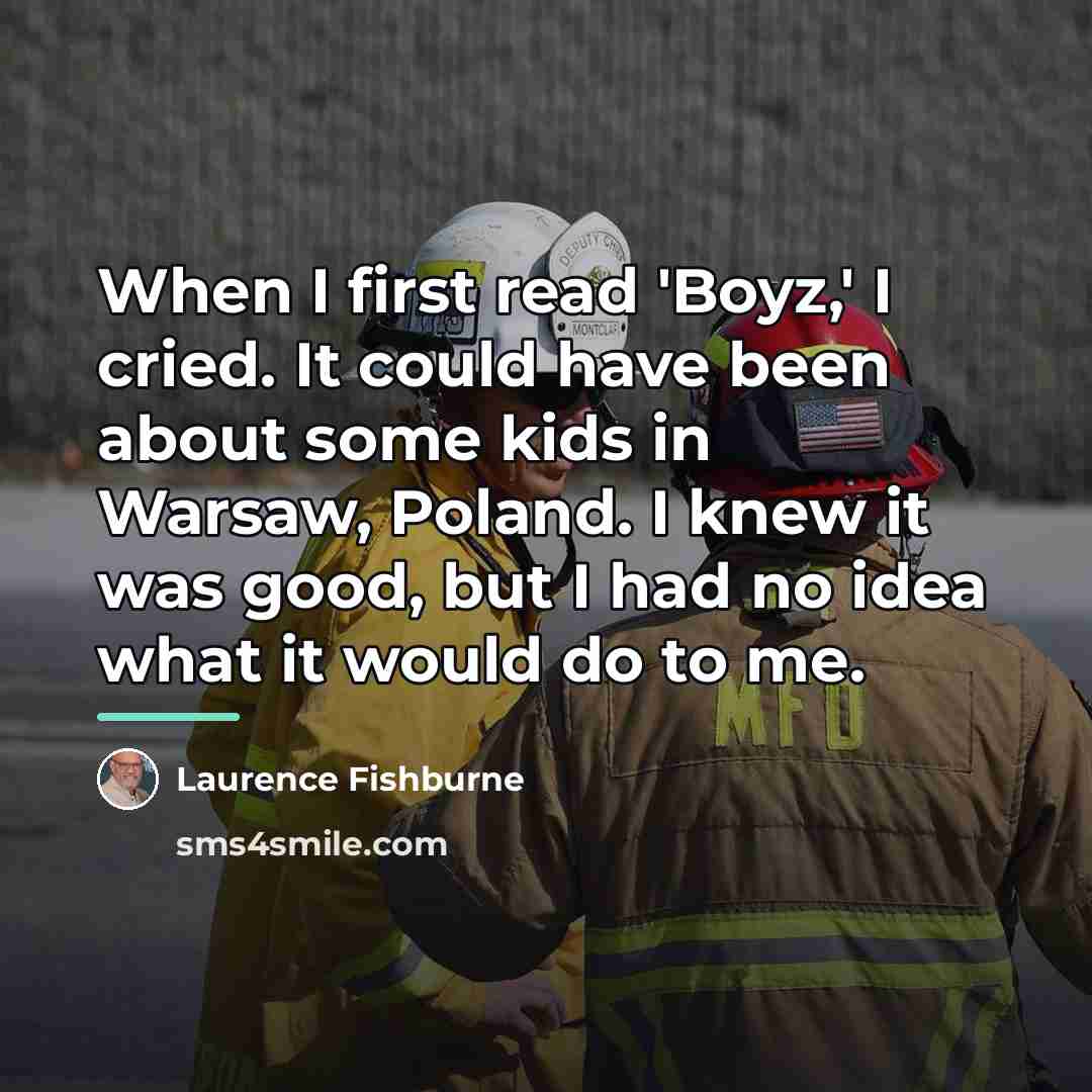 “When I first read 'Boyz,' I cried. It could have…” quote by Laurence Fishburne