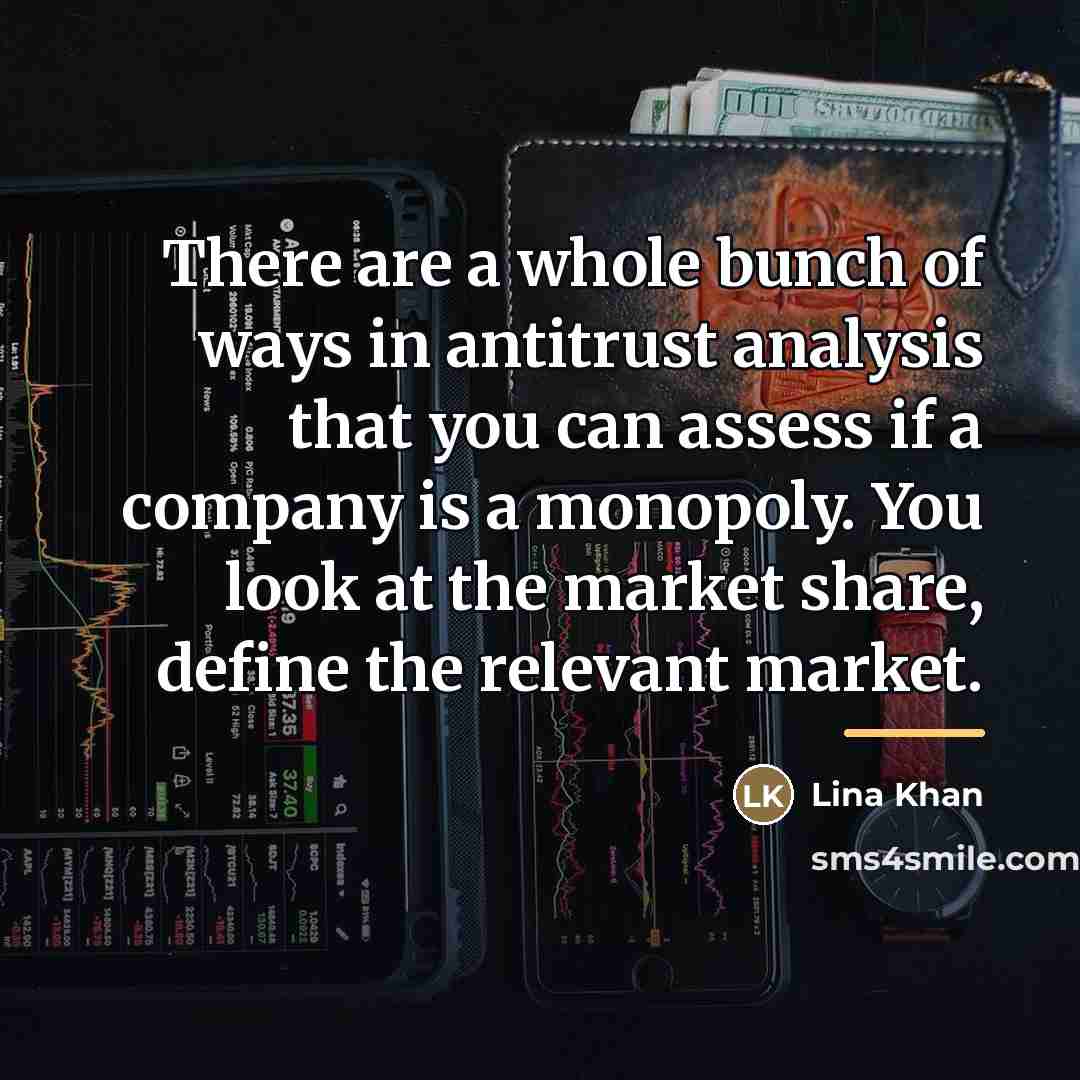 “There are a whole bunch of ways in antitrust analysis…” quote by Lina Khan