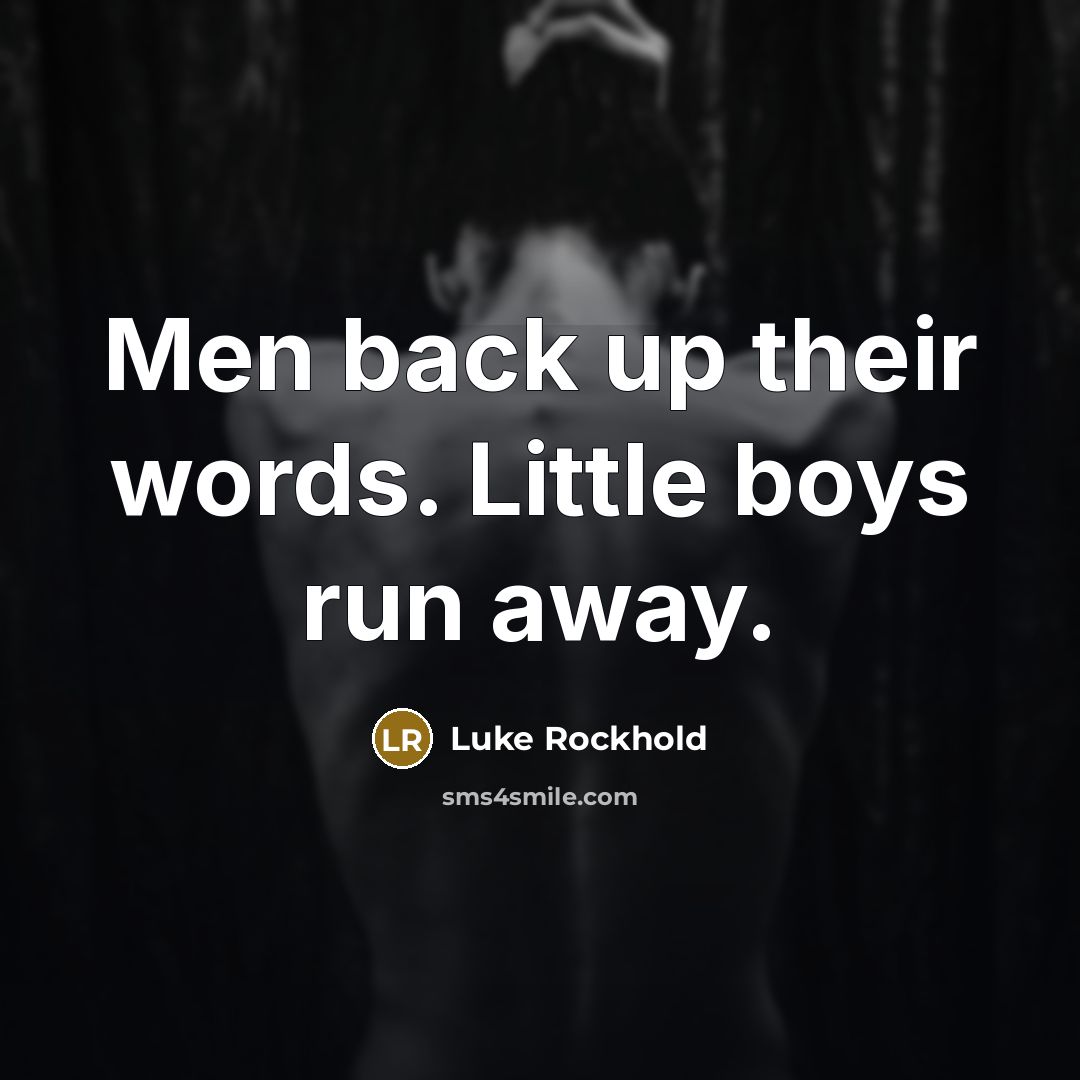 “Men back up their words. Little boys run away.…” quote by Luke Rockhold