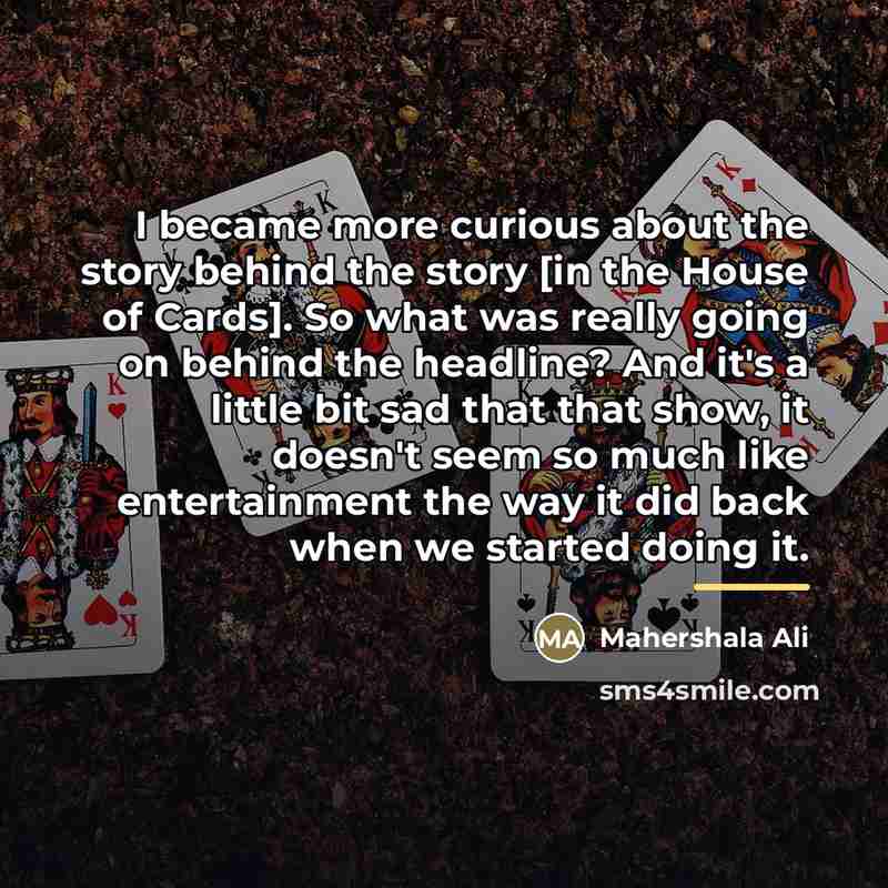“I became more curious about the story behind the story…” quote by Mahershala Ali