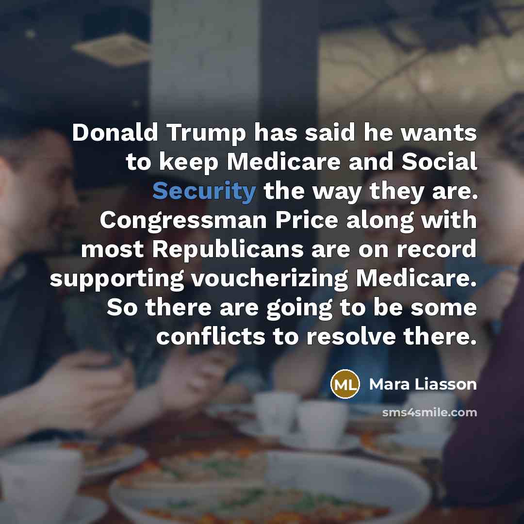 “Donald Trump has said he wants to keep Medicare and…” quote by Mara Liasson