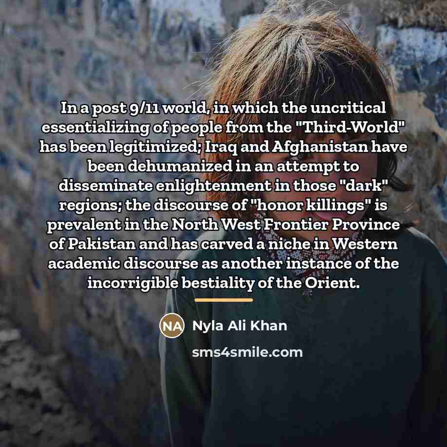 “In a post 9/11 world, in which the uncritical essentializing…” quote by Nyla Ali Khan
