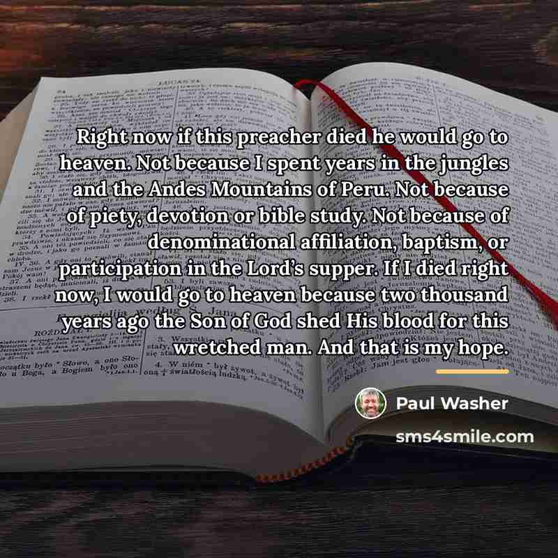 “Right now if this preacher died he would go to…” quote by Paul Washer